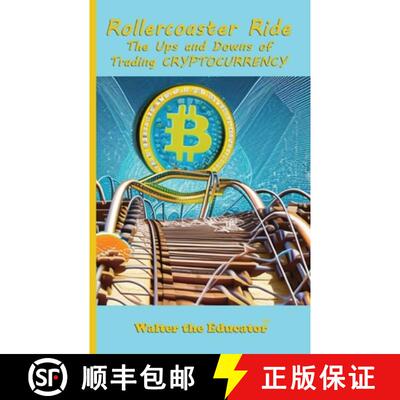 【3-4周达】Rollercoaster Ride: The Ups and Downs of Trading Cryptocurrency [9781088281888]