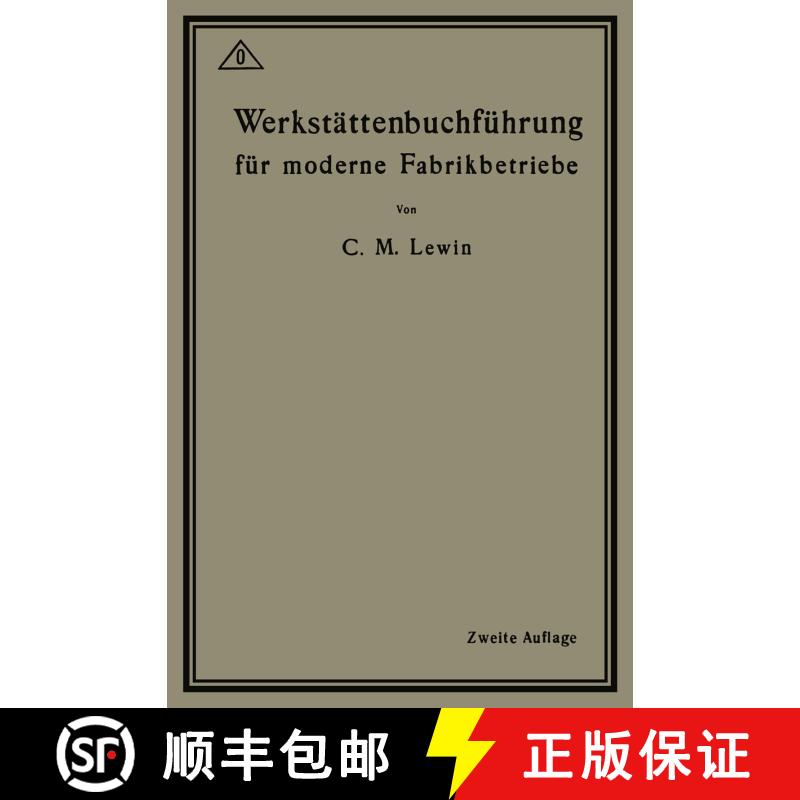 【3-4周达】Werkstättenbuchführung für moderne Fabrikbetriebe (2. Auflage 1918) [9783662421840] - 实物图
