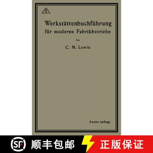【3-4周达】Werkstättenbuchführung für moderne Fabrikbetriebe (2. Auflage 1918) [9783662421840]