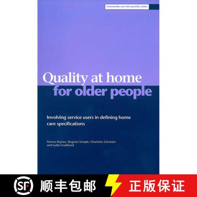 【2-3周达】Quality at home for older people – Involving servi ce users in defining home care specifi... [9781861343529]
