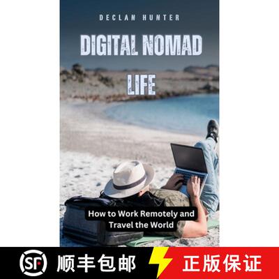 【3-4周达】Digital Nomad Life: How to Work Remotely and Travel the World [9798330362615]