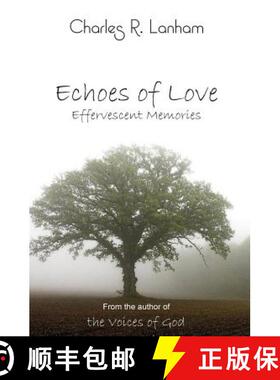 【3-4周达】Echoes of Love: Effervescent Memories [9780990558248]