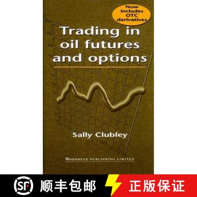 【3-4周达】Trading in Oil Futures and Options [9781855733879]