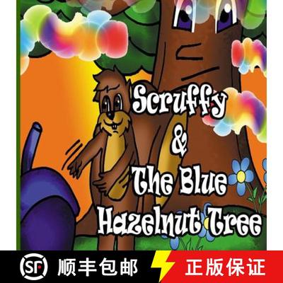 【3-4周达】Scruffy And The Blue Hazelnut Tree [9780988589810]