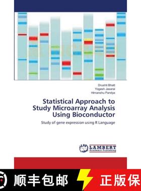 预订 Statistical Approach to Study Microarray Analysis Using Bioconductor [9783659133411]