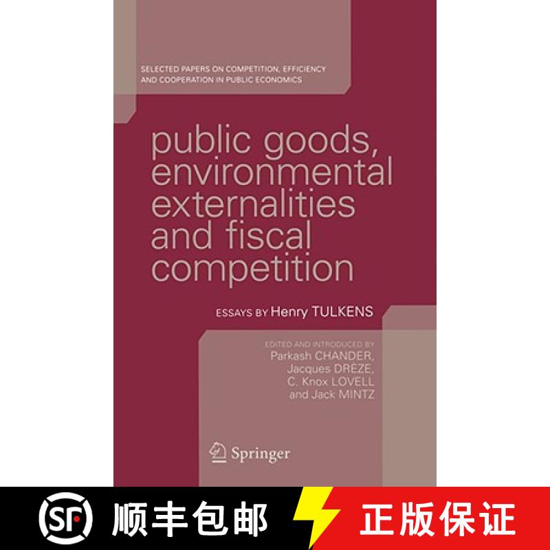 【3-4周达】Public Goods, Environmental Externalities and Fiscal Competition: Selected Papers on Compe... [9780387255330]
