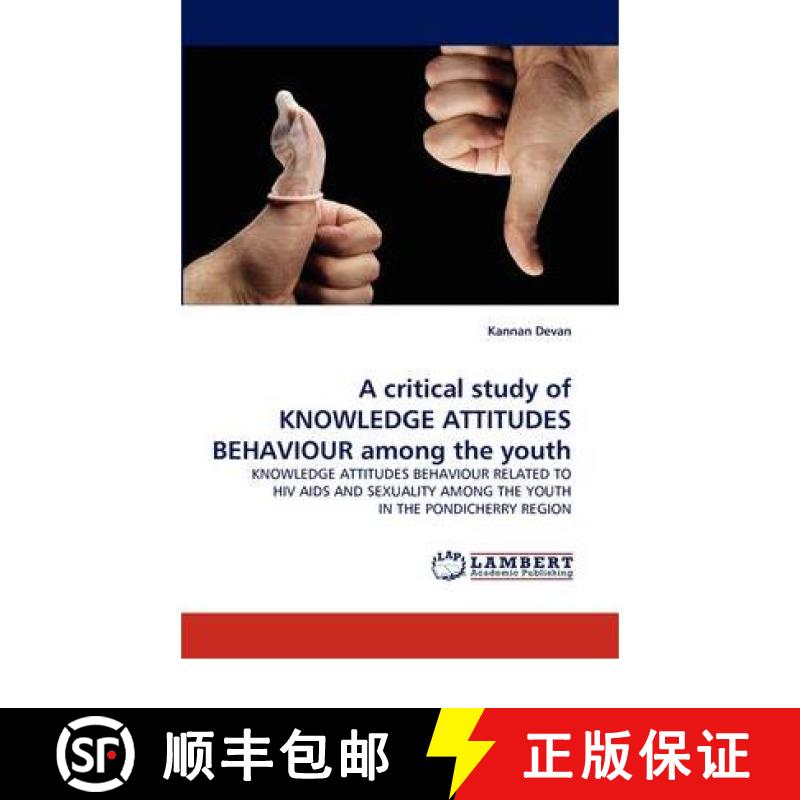 预订 A Critical Study of Knowledge Attitudes Behaviour Among the Youth [9783844390209]