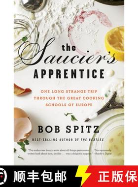 预订 The Saucier's Apprentice: One Long Strange Trip through the Great Cooking Schools of Europe [9780393335385]