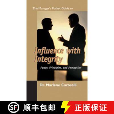 【3-4周达】The Manager's Pocket Guide to Influencing With Integrity: Power, Principles, and Persuasion [9780874255225]