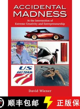 【3-4周达】Accidental Madness: At The Intersection of Extreme Creativity and Entrepreneurship [9798218412012]