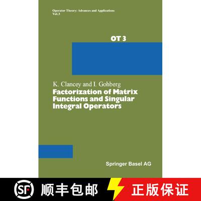 【3-4周达】Factorization of Matrix Functions and Singular Integral Operators [9783034854948]
