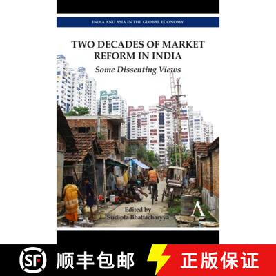 【3-4周达】精装 Two Decades of Market Reform in India : Some Dissenting Views [9780857283269]