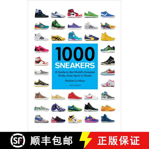 【3-4周达】1000 Sneakers: A Guide to the World's Greatest Kicks, from Sport to Street [9780789332554]