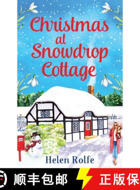 【3-4周达】Christmas at Snowdrop Cottage: The perfect heartwarming feel-good festive read from bestse... [9781804156650]