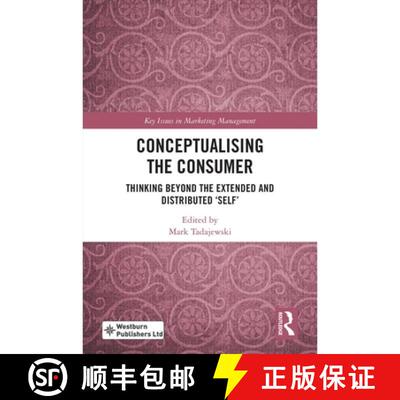 【3-4周达】精装 Conceptualising the Consumer: Thinking Beyond the Extended and Distributed 'Self' [9781041275374]