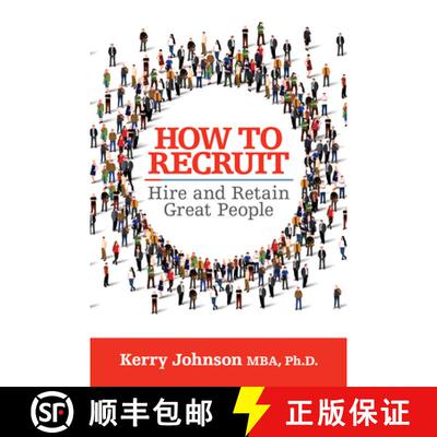 【3-4周达】How to Recruit, Hire and Retain Great People [9781722501778]