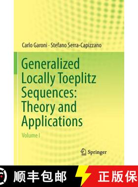 【3-4周达】Generalized Locally Toeplitz Sequences: Theory and Applications : Volume I [9783319852140]