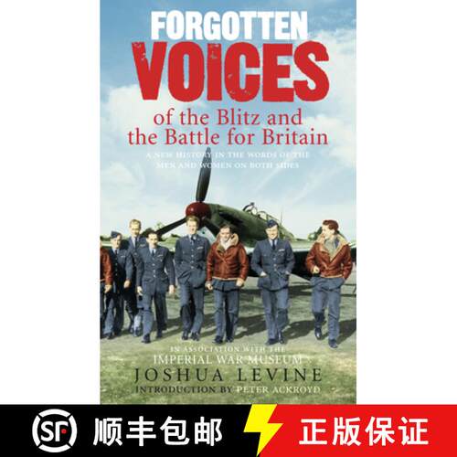 【3-4周达】Forgotten Voices of the Blitz and the Battle For Britain : A New History in the Words of t... [9780091910044]