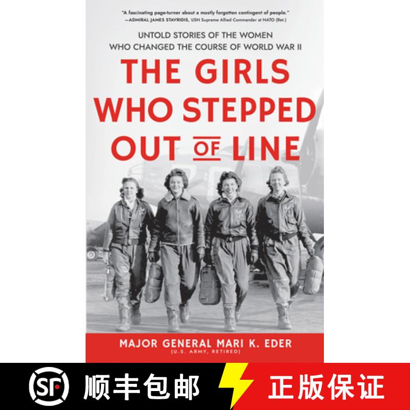 【3-4周达】The Girls Who Stepped Out of Line: Untold Stories of the Women Who Changed the Course of W... [9781728230924]