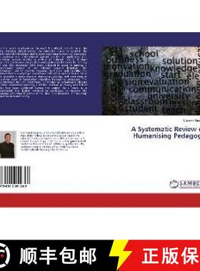 预订 A Systematic Review of Humanising Pedagogy [9786202051248]