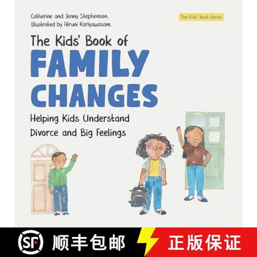 【3-4周达】The Kids' Book of Family Changes. Understanding Divorce and Separation and Managing Feelings [9781739091446]
