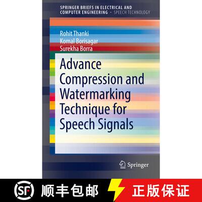 【3-4周达】Advance Compression and Watermarking Technique for Speech Signals (1st ed. 2018) (1st ed. ... [9783319690681]