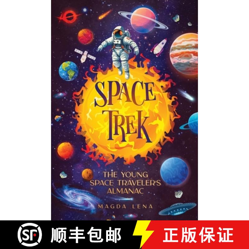 【2-3周达】Space Trek The Young Space Traveler's Almanac: Journey Through the Cosmos: Activities, Sto... [9788397035560]