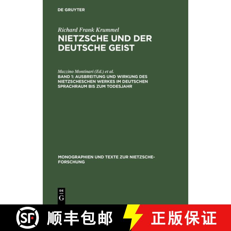 【2-3周达】Nietzsche und der deutsche Geist, Band 1, Ausbreitung und Wirkung des Nietzscheschen Werke... [9783110160741]