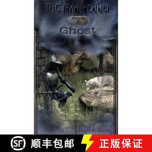【3-4周达】Ghost: The Iron Kennel [9780988525153]