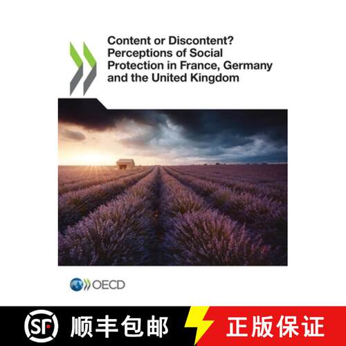【3-4周达】Content or Discontent? Perceptions of Social Protection in France, Germany and the United ... [9789264695191]