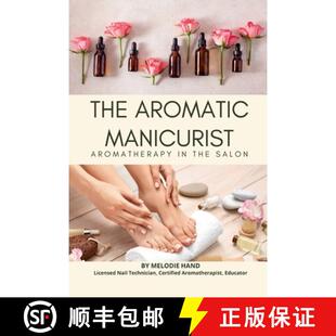 【3-4周达】The Aromatic Manicurist [9781387341641]