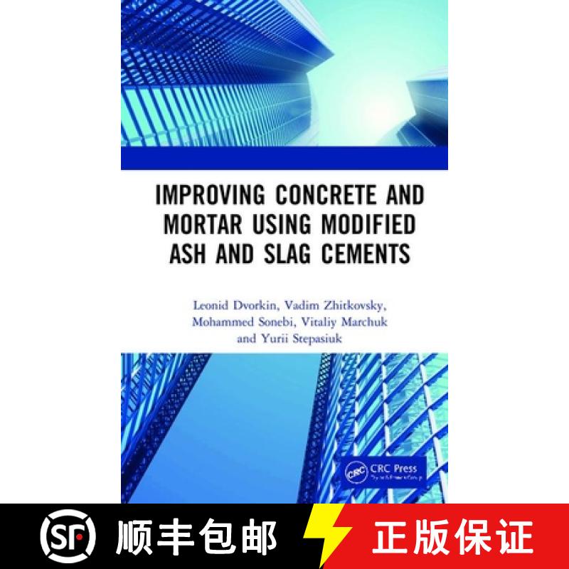 【3-4周达】Improving Concrete and Mortar using Modified Ash and Slag Cements [9780367463489]