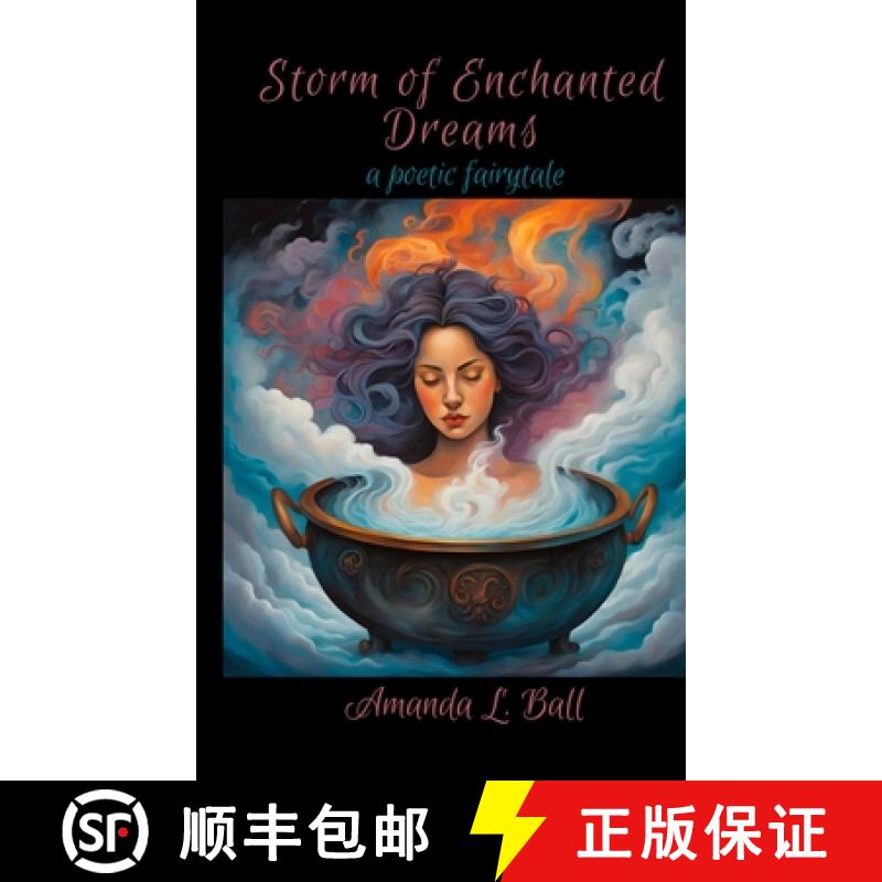 【2-3周达】Storm of Enchanted Dreams: a poetic fairytale: a poetic fairytale [9798992282214]