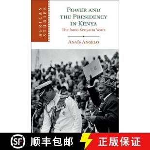 and Power Years 9781108494045 Kenyatta the 4周达 The Kenya Presidency K... Jomo