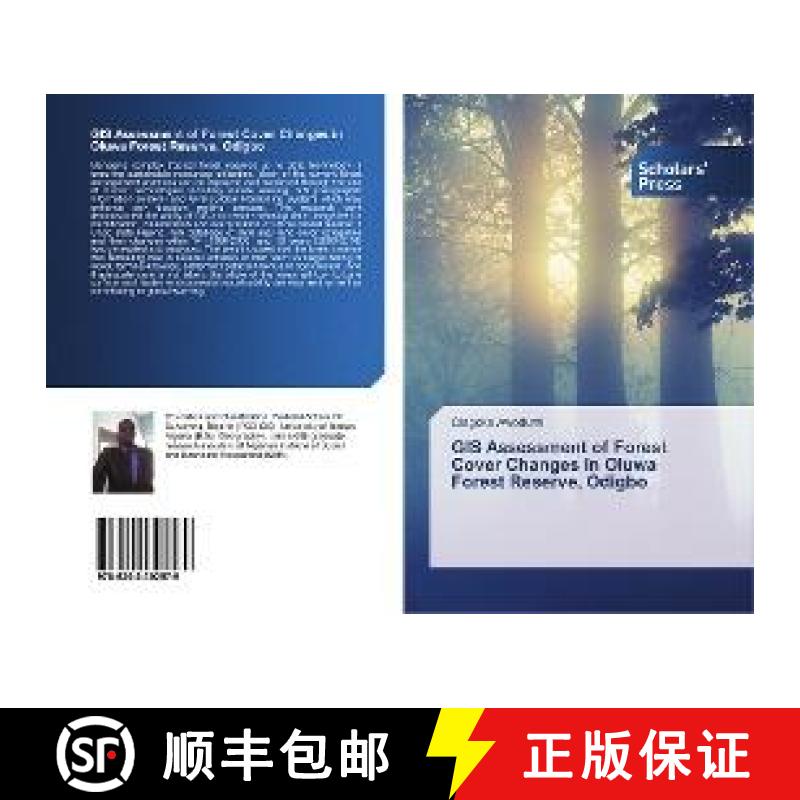 预订 GIS Assessment of Forest Cover Changes in Oluwa Forest Reserve, Odigbo [9786202302579]