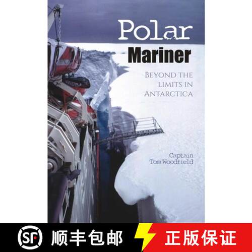 【3-4周达】Polar Mariner: Beyond the Limits in Antarctica [9781849951661]