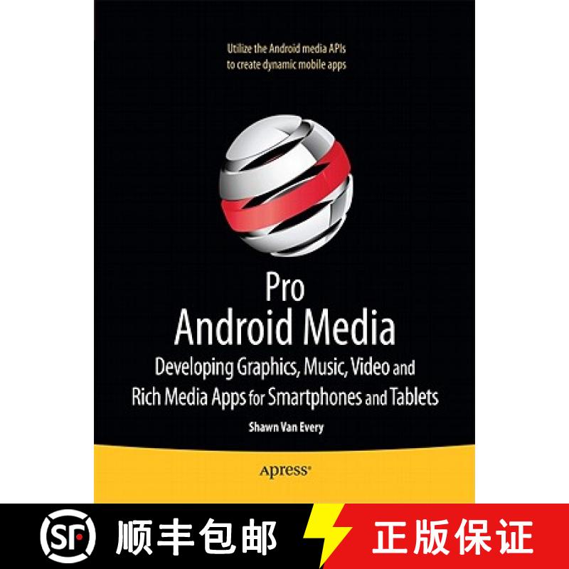 【3-4周达】Pro Android Media: Developing Graphics, Music, Video, and Rich Media Apps for Smartphones ... [9781430232674]