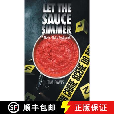 【3-4周达】Let the Sauce Simmer: A Novel. Not a Cookbook. [9781489730855]