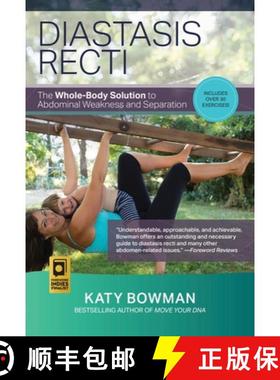 【3-4周达】Diastasis Recti : The Whole-Body Solution to Abdominal Weakness and Separation [9780989653961]