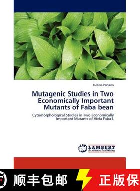 预订 Mutagenic Studies in Two Economically Important Mutants of Faba Bean [9783659235207]