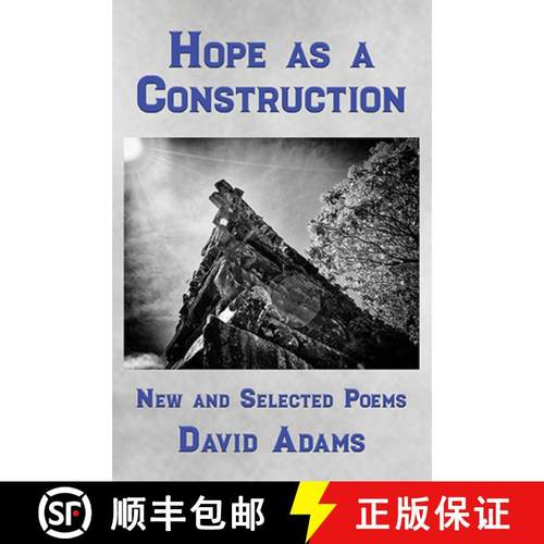 预订 Hope as a Construction: New and Selected Poems [9781947504387]