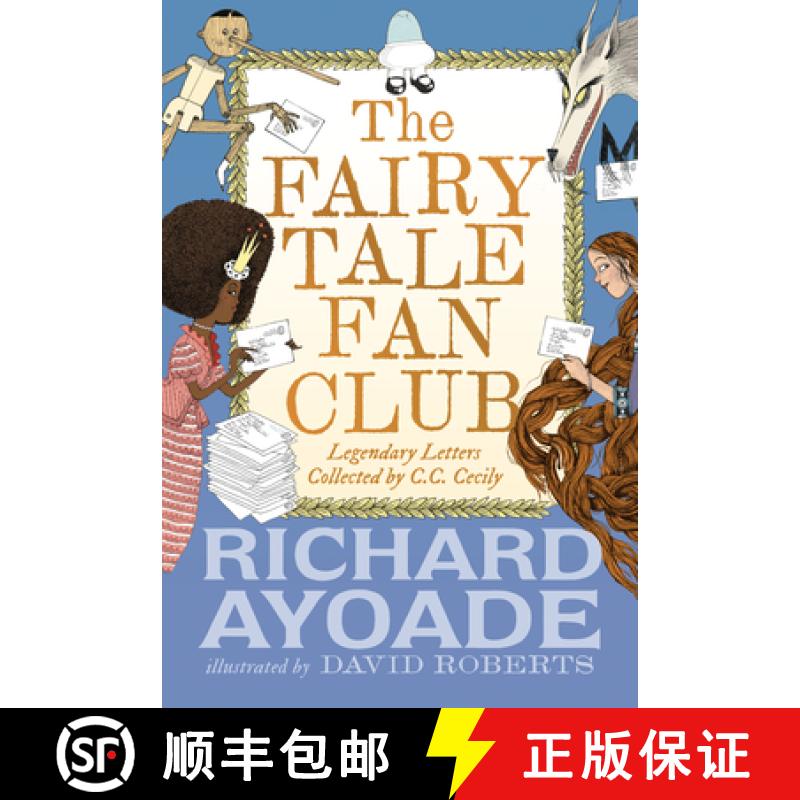 【3-4周达】The Fairy Tale Fan Club: Legendary Letters Collected by C.C. Cecily [9781536222173]