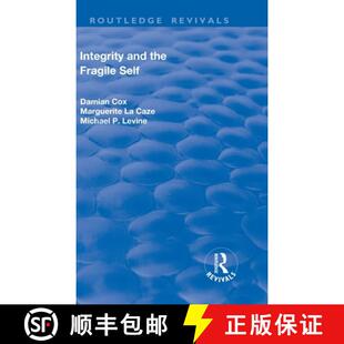 【3-4周达】精装 Integrity and the Fragile Self [9781138724877]