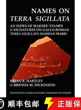 【3-4周达】Names on Terra Sigillata. Volume 5. L to Masclus II (Bics Supplement 102.5): Volume 102 [9781905670260]