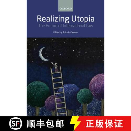 【3-4周达】精装 Realizing Utopia: The Future of International Law [9780199691661]