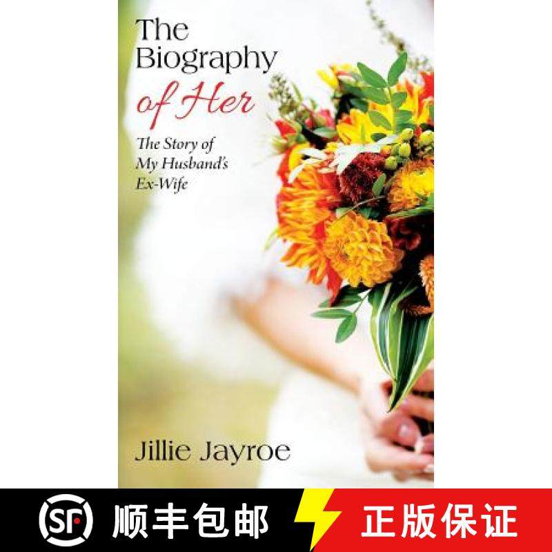【3-4周达】The Biography of Her: The Story of My Husband's Ex-Wife [9780578214580]