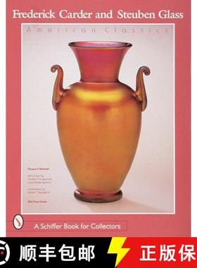 【3-4周达】Frederick Carder and Steuben Glass: American Classics [9780764304866]