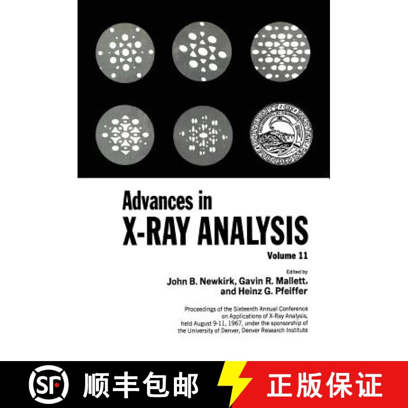 【3-4周达】Advances in X-Ray Analysis: Proceedings of the Sixteenth Annual Conference on Applications... [9781468486780]