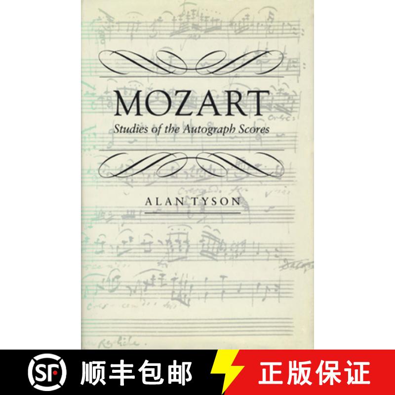 【3-4周达】Mozart: Studies of the Autograph Scores [9780674588318]