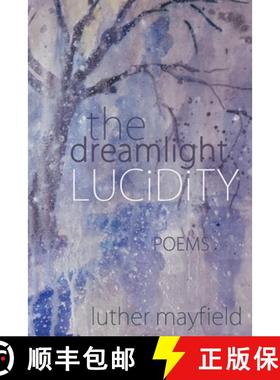 预订 The Dreamlight Lucidity [9781950021994]